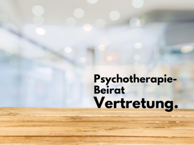 Vertretung im Psychotherapiebeirat des Bundesministeriums für Gesundheit